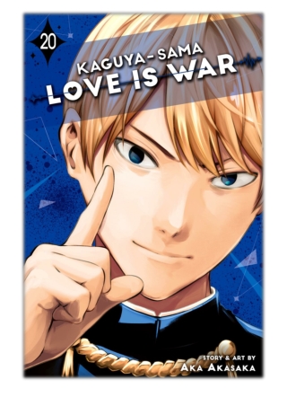 [PDF] Free Download Kaguya-sama: Love Is War, Vol. 20 By Aka Akasaka