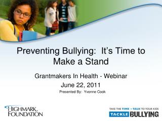 Preventing Bullying: It’s Time to Make a Stand
