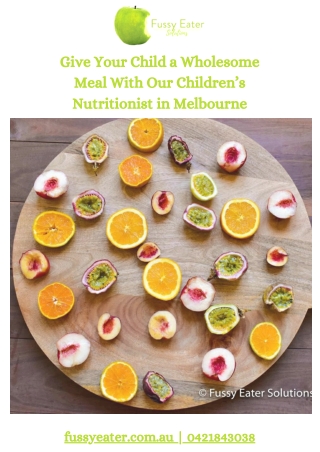 Give Your Child a Wholesome Meal With Our Children’s Nutritionist in Melbourne