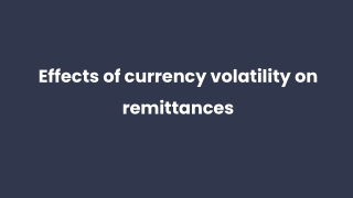 Effects of currency volatility on remittances