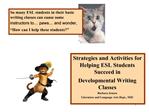 Strategies and Activities for Helping ESL Students Succeed in Developmental Writing Classes Barbara Jensen Literature an