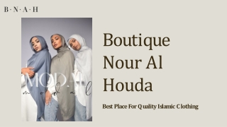 Shop Modest Islamic Clothing From Boutique Nour Al Houda