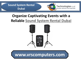 Organize Captivating Events with a Sound System Rental Dubai