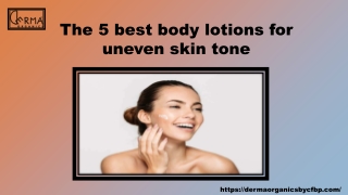 The 5 best body lotions for uneven skin tone