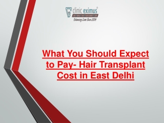 What You Should Expect to Pay- Hair Transplant Cost in East Delhi