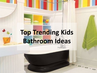Top Trending Kids Bathroom Ideas