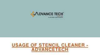 Usage of Stencil Cleaner - Advancetech