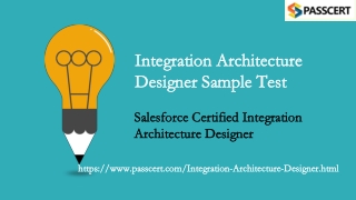 Salesforce Certified Integration Architecture Designer Certification Dumps