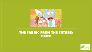 Hemp Fabric | The Future | Benefits | Why invest on it?