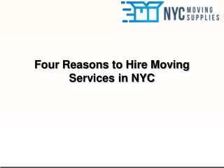 Four Reasons to Hire Moving Services in NYC