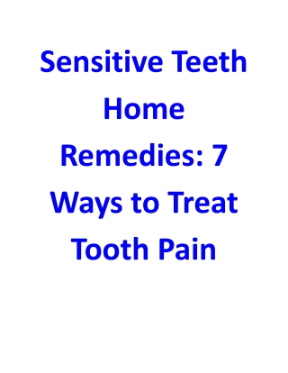 Sensitive Teeth Home Remedies_ 7 Ways to Treat Tooth Pain