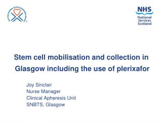 Stem cell mobilisation and collection in Glasgow including the use of plerixafor