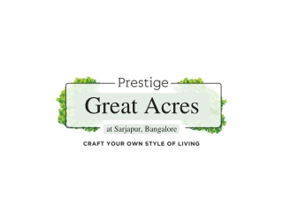 Prestige Great Acres Sarjapur - Brochure