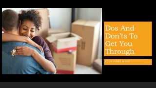 Dos And Don’ts To Get You Through Your First Move