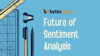 Future of Sentiment Analysis