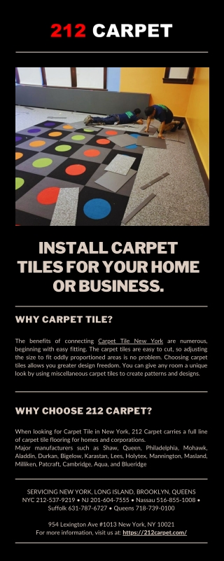 Install carpet tiles for your home or business.