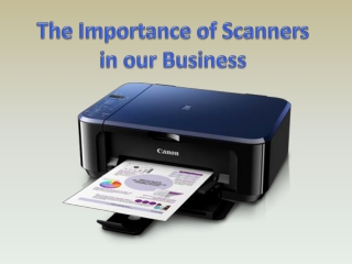 The Importance of Scanners in our Business