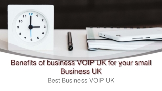 Benefits of business VOIP UK for your small Business UK