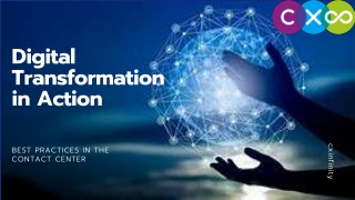 Digital Transformation in Action – Best Practices in the Contact Center