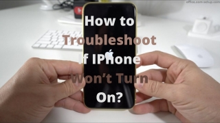 How to Troubleshoot If IPhone Won’t Turn On? Www.Office.Com/Setup