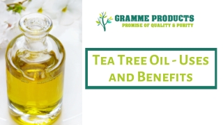 Tea Tree Oil - Uses and Benefits