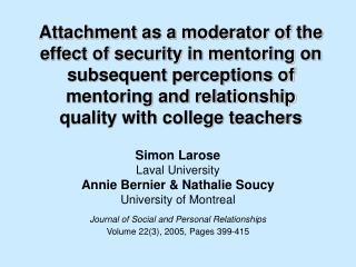 Simon Larose Laval University Annie Bernier &amp; Nathalie Soucy University of Montreal