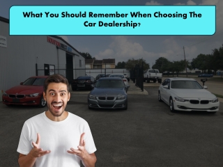 What You Should Remember When Choosing The Car Dealership?