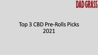 Top 3 CBD Pre-Rolls Picks 2021