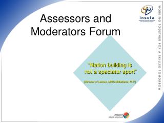 Assessors and Moderators Forum