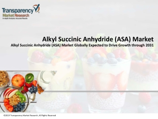 7.Alkyl Succinic Anhydride (ASA) Market