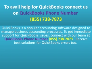 To avail help for QuickBooks connect us on QuickBooks Phone Number  (855) 738-78