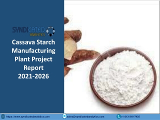 Cassava Starch Manufacturing Plant Project Report 2021-2026 PDF | Syndicated Ana
