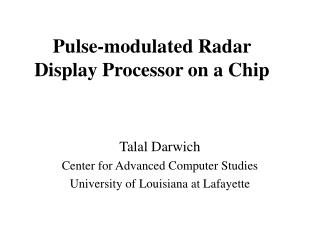Pulse-modulated Radar Display Processor on a Chip