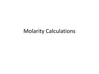 Molarity Calculations