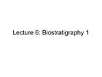 Lecture 6: Biostratigraphy 1