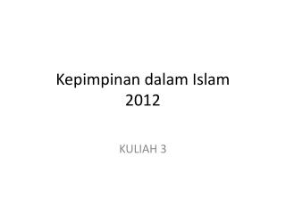 Kepimpinan dalam Islam 2012