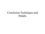 Conclusion Techniques and Pitfalls