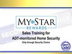 Sales Training for ADT-monitored Home Security Only through Security Choice