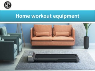 Home workout equipment