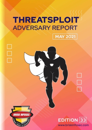 Briskinfosec - Threatsploit Report Augest 2021- Cyber security updates