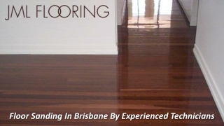 Floor Sanding In Brisbane By Experienced Technicians