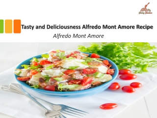 Tasty-and-Deliciousness-Alfredo-Mont-Amore-Recipe
