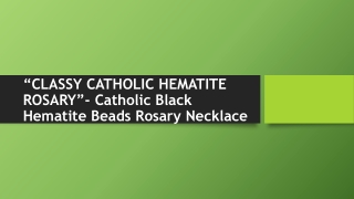 “CLASSY CATHOLIC HEMATITE ROSARY”- Catholic Black Hematite Beads Rosary Necklace