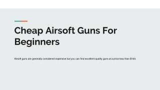 Cheap Airsoft Guns For Beginners