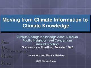 Jin Ho Yoo and Mara Y. Baviera APEC Climate Center