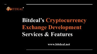 Bitdeal’s Cryptocurrency Exchange Development Services & Features