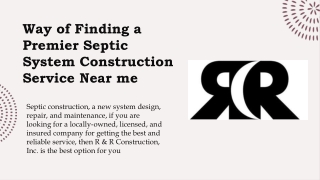 Way of Finding a Premier Septic System Construction Service Near me