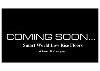 Smart World Floors at Sector-59, Gurgaon | PDF