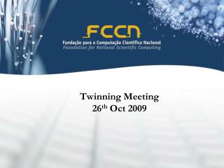 Twinning Meeting 26 th Oct 2009