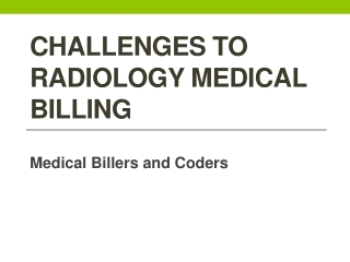 Challenges to Radiology Medical Billing